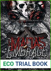 Mafias Embrace (Lethal Beauty and Smoking Steel, #2)