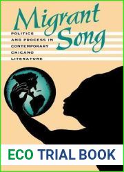 Migrant Song: Politics and Process in Contemporary Chicano Literature