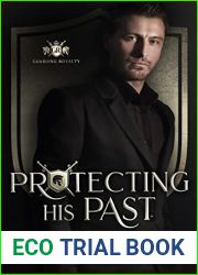 Protecting his Past: An MM Age Gap Bodyguard Romance (Guarding Royalty Book 1)