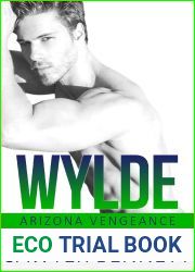 Wylde (Arizona Vengeance, #7)
