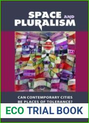 Space and Pluralism: Can Contemporary Cities Be Places of Tolerance?