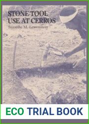 Stone Tool Use at Cerros: The Ethnoarchaeological and Use-Wear Evidence
