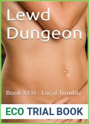 Lewd Dungeon: Book XXXI - Local Trouble