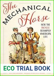 The Mechanical Horse: How the Bicycle Reshaped American Life
