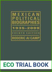 Mexican Political Biographies, 1935-2009: Fourth Edition (LLILAS Special Publications)