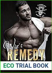 Wiz|s Remedy (Camelot Misfits MC #4)