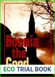 Bosnia the Good: Tolerance and Tradition