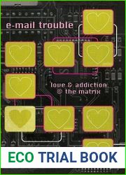 e-mail trouble: love and addiction @ the matrix (Constructs Series)