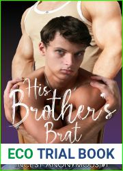 His Brother|s Brat (Incest Anonymous #1)
