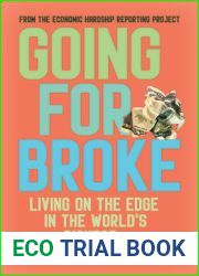 Going for Broke: Living on the Edge in the World|s Richest Country