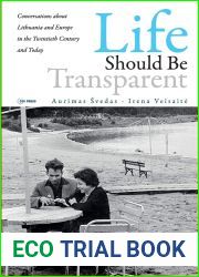 Life should be Transparent: Conversations about Lithuania and Europe in the Twentieth Century and Today