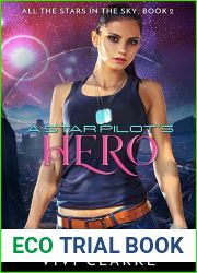 A Star Pilot|s Hero (All the Stars in the Sky, #2)