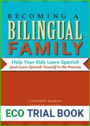 Becoming a Bilingual Family: Help Your Kids Learn Spanish (and Learn Spanish Yourself in the Process)