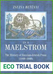 In a Maelstrom: A History of Russian-Jewish Prose, 1860-1940