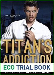 Titan|s Addiction (Wall Street Titan, #2)