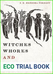Witches, Whores, and Sorcerers: The Concept of Evil in Early Iran