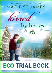 Kissed by Her Ex: A Sweet Second Chance Christmas Romance (Misty Mountain Mistletoe, #1)