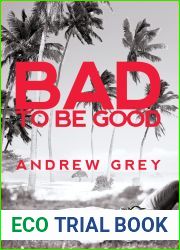 Bad to Be Good
