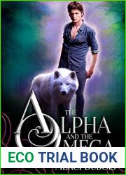 The Alpha and the Omega (Delacroix Omega, #1)