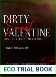 Dirty Sweet Valentine: And Other Filthy Tales of Love (Dirty Universe)
