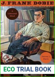 J. Frank Dobie: A Liberated Mind