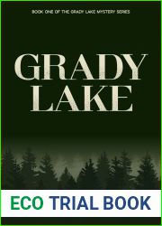 Grady Lake (Grady Lake Mystery Series, #1)