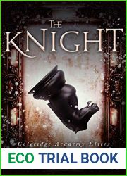 The Knight (Coleridge Academy Elites #2)