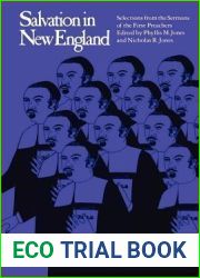 Salvation in New England: Selections from the Sermons of the First Preachers
