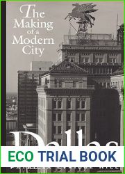 Dallas: The Making of a Modern City