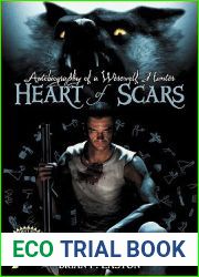 Heart of Scars (Autobiography of a Werewolf Hunter, #2)