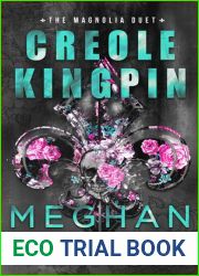 Creole Kingpin (The Magnolia Duet, #1)