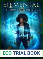 Elemental (Shadows of Otherside, #1; The Huntress Cycle, #1)