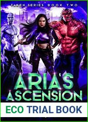 Aria|s Ascension (Taken, #2)