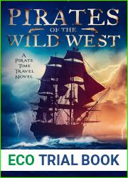 Pirates of the Wild West: A Pirate Time Travel Novel