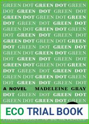 Green Dot: A Novel