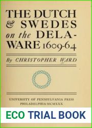The Dutch and Swedes on the Delaware, 1609-1664