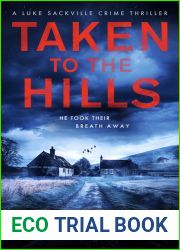 Taken to the Hills (Luke Sackville Crime Thrillers Book 1)