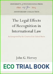 The Legal Effects of Recognition in International Law: As Interpreted by the Courts of the United States