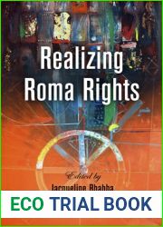 Realizing Roma Rights (Pennsylvania Studies in Human Rights)