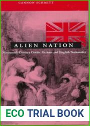 Alien Nation: Nineteenth-Century Gothic Fictions and English Nationality