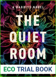 The Quiet Room (Rabbits, #2)
