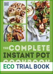 The Complete Instant Pot Cookbook: Innovative Recipes to Slow Cook, Bake, Air Fry and Pressure Cook