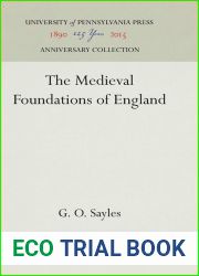 The Medieval Foundations of England (Anniversary Collection)