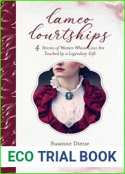 Cameo Courtships: 4 Stories of Women Whose Lives Are Touched by a Legendary Gift