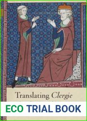 Translating and quot;clergie and quot;: Status, Education, and Salvation in Thirteenth-Century Vernacular Texts