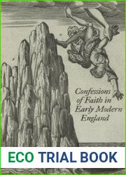 Confessions of Faith in Early Modern England