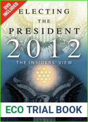 Electing the President, 2012: The Insiders| View