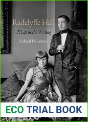 Radclyffe Hall: A Life in the Writing (Haney Foundation Series)