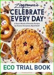 Zingerman|s Bakehouse Celebrate Every Day: A Year|s Worth of Favorite Recipes for Festive Occasions, Big and Small
