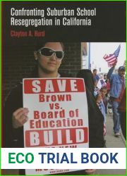 Confronting Suburban School Resegregation in California (Contemporary Ethnography)